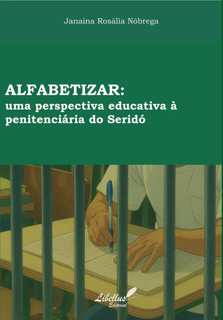 Alfabetizar: uma perspectiva educativa na penitenciária do Seridó